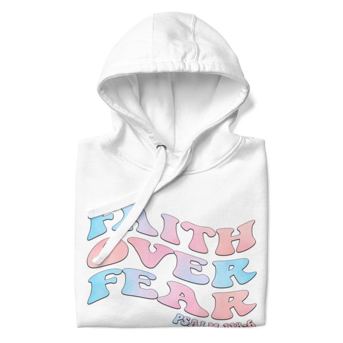 Faith Over Fear / Psalm 118:6 Unisex Hoodie