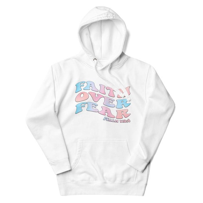 Faith Over Fear / Psalm 118:6 Unisex Hoodie