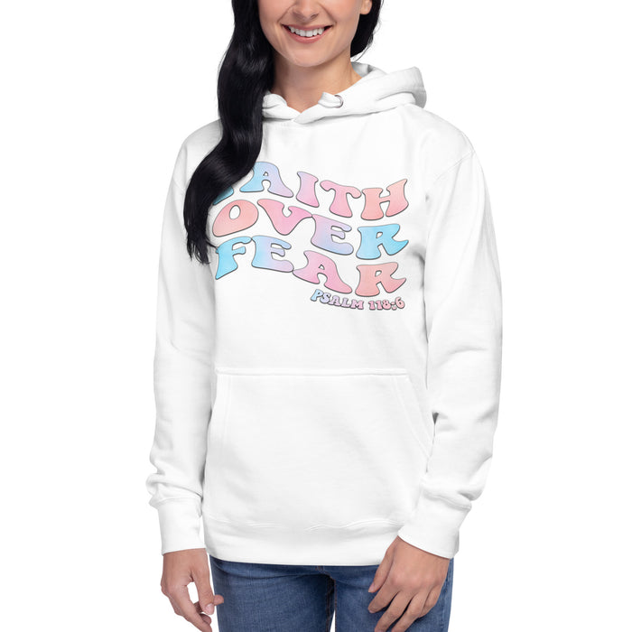 Faith Over Fear / Psalm 118:6 Unisex Hoodie