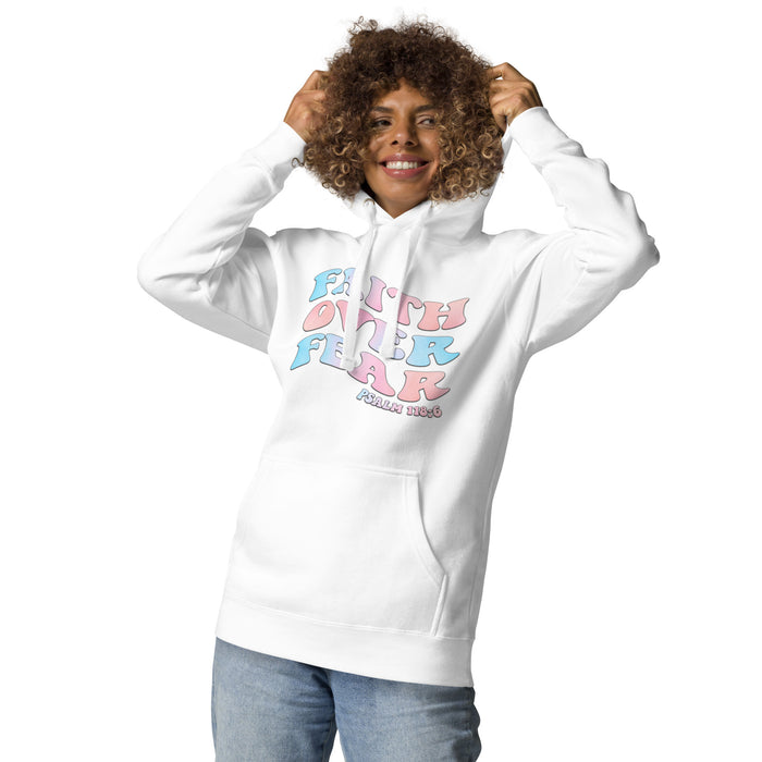 Faith Over Fear / Psalm 118:6 Unisex Hoodie