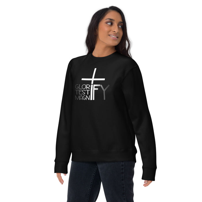 Glorify. Testify. Magnify. Unisex Sweatshirt