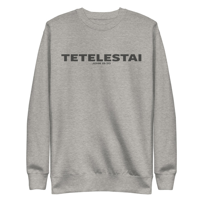 Tetelestai / John 19:30 Unisex Premium Sweatshirt