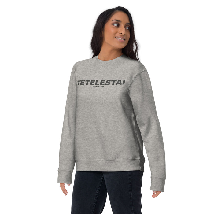 Tetelestai / John 19:30 Unisex Premium Sweatshirt