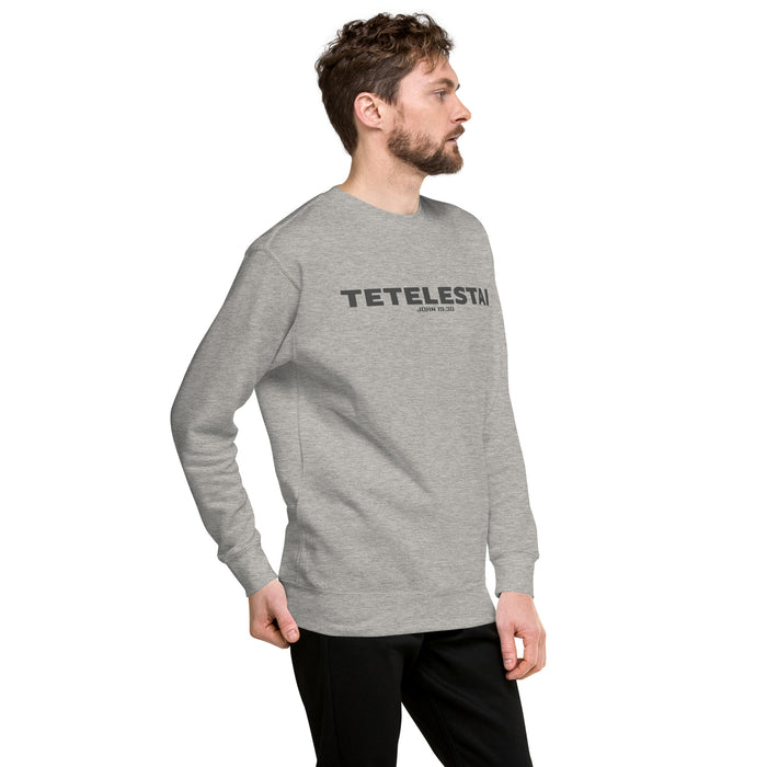 Tetelestai / John 19:30 Unisex Premium Sweatshirt