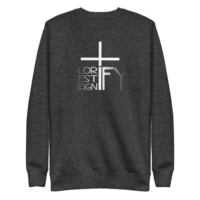 Glorify. Testify. Magnify. Unisex Sweatshirt