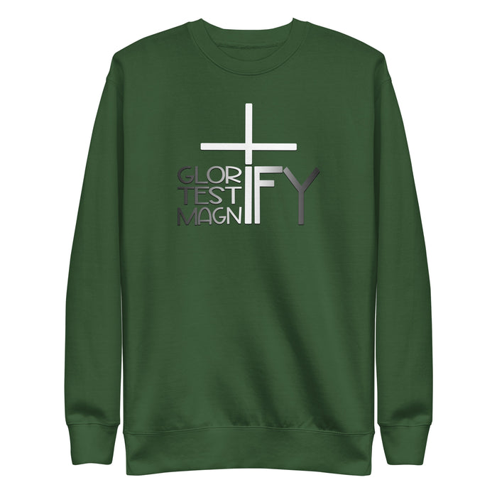 Glorify. Testify. Magnify. Unisex Sweatshirt