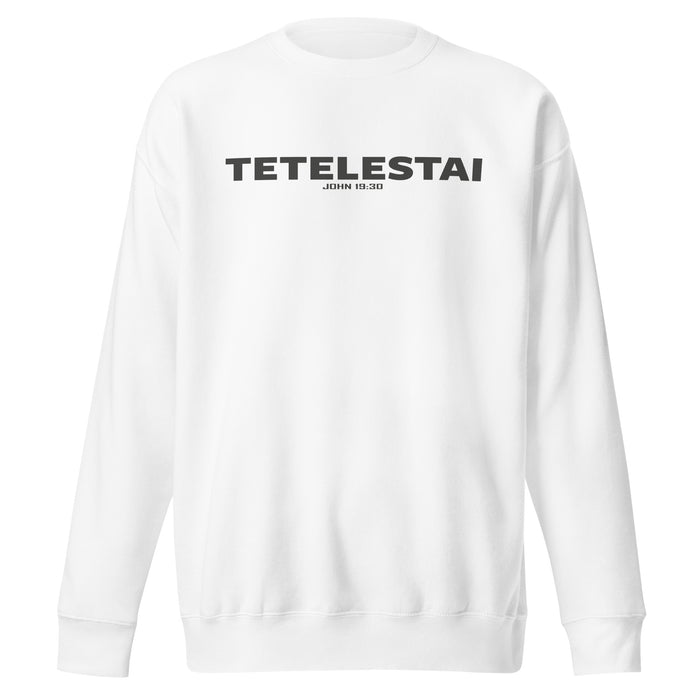 Tetelestai / John 19:30 Unisex Premium Sweatshirt