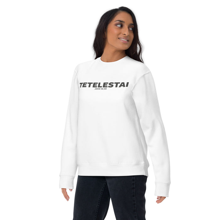 Tetelestai / John 19:30 Unisex Premium Sweatshirt