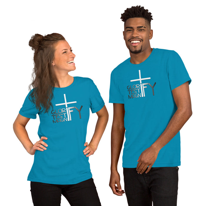 Glorify. Testify. Magnify. Unisex t-shirt