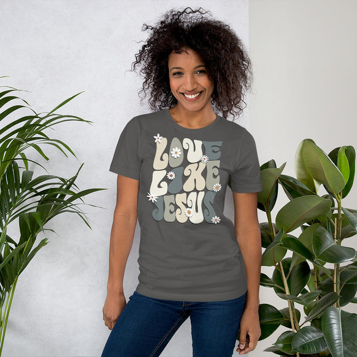 Love Like Jesus Unisex t-shirt