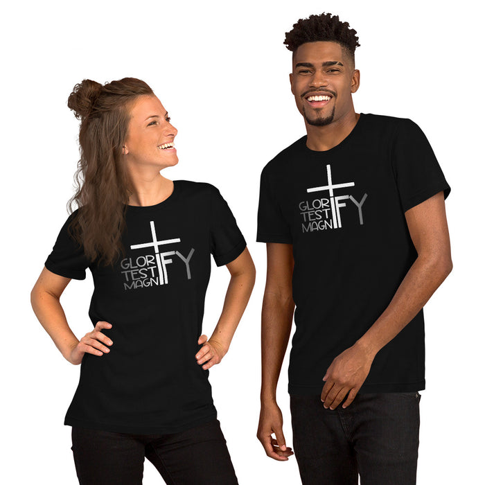 Glorify. Testify. Magnify. Unisex t-shirt