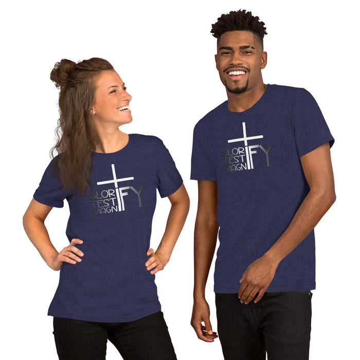 Glorify. Testify. Magnify. Unisex t-shirt