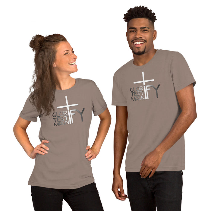 Glorify. Testify. Magnify. Unisex t-shirt