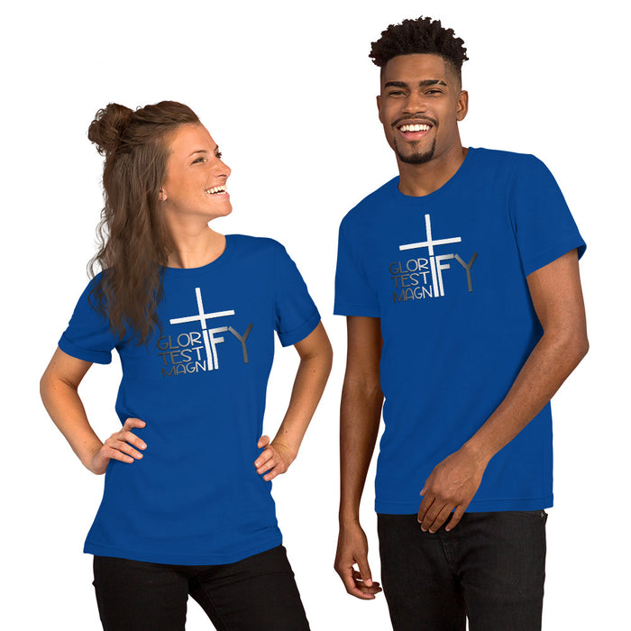 Glorify. Testify. Magnify. Unisex t-shirt