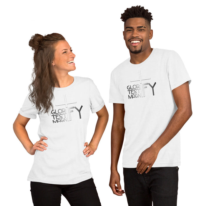 Glorify. Testify. Magnify. Unisex t-shirt